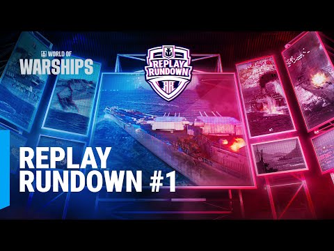 Replay Rundown #1 | World of Warships