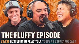 Fluffy Time w/ Gabriel Iglesias | Hosted by Dope as Yola & Marty
