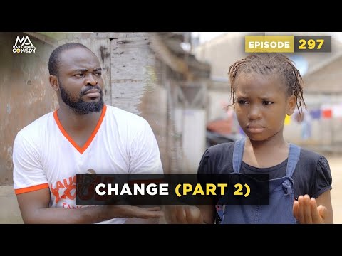 CHANGE Part 2 (Mark Angel Comedy) (Episode 297)
