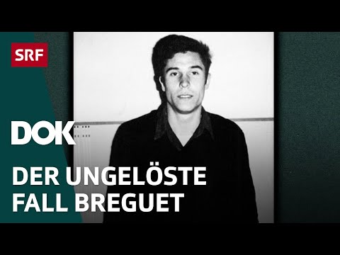 Das Verschwinden des Tessiner Terroristen – Der Fall Breguet | Cold Cases Schweiz | DOK | SRF