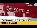 Zomato, Pune eatery fined Rs 55,000 for serving chicken instead of paneer