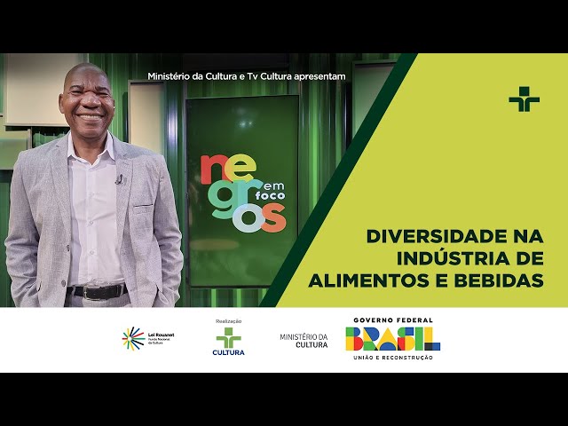 NEGROS EM FOCO | DIVERSIDADE NA INDÚSTRIA DE ALIMENTOS E BEBIDAS​ | 08/07/2025