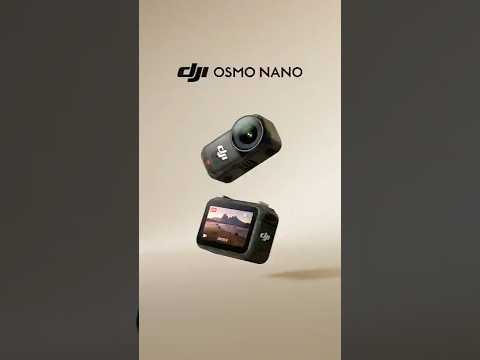 Meet DJI Osmo Nano - Own the Moment