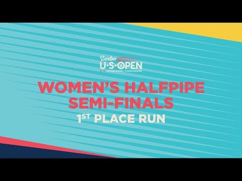 2019 Burton U·S·Open Women?s Halfpipe Semi-Finals ? 1st Place Run