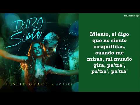 Duro y Suave - Noriel & Leslie Grace (Letra/Lyrics)