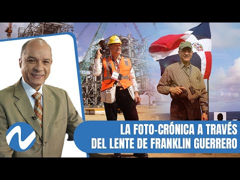 Franklin Guerrero nos hace un recuento de las Foto Crónicas | Nuria Piera