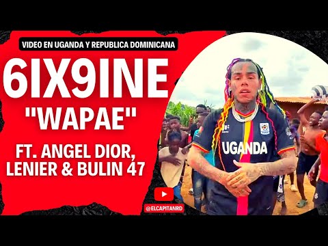 6ix9ine y su Wapae Ft Lenier, Angel Dior, Bulin 47 es numero uno mundial