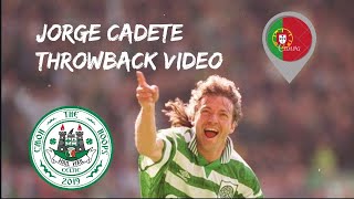 Jorge cadete | throwback player | Celtic fc Jorge cadete | throwback player | Celtic fc