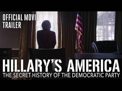 Hillary's America: The Secret History of the Democratic Party'