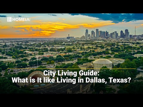 City Living Guide What is it like Living in Dallas, Texas