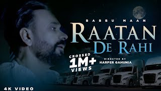 Raatan De Rahi ~ Babbu Maan ft  IZRIT Kaur | Punjabi Song Video HD