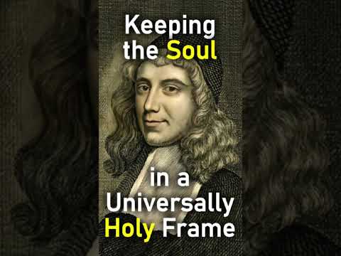 Keeping the Soul in a Universally Holy Frame - Puritan John Owen #shorts