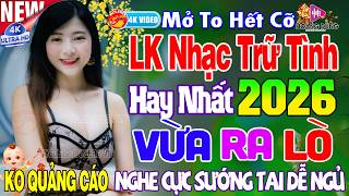 LK Nhạc Trữ Tình HAY NHẤT HIỆN NAY - Tuyệt Phẩm Nhạc Vàng Xưa Ngọt Ngào CỰC ÊM TAI Ru NGủ Về Đêm