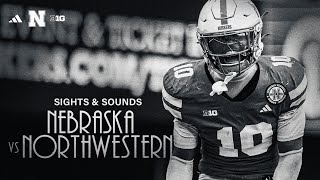 Sights & Sounds 2025: Nebraska vs Northwestern