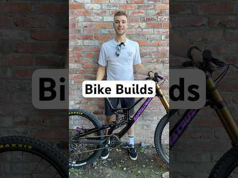 Bike Builds - Whistler