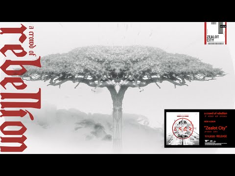 a crowd of rebellion / Zealot City : 「狂信曲六奏」 Official Teaser