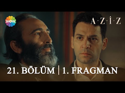 Aziz 21. Bölüm 1. Fragman | 