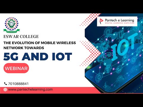 The Evolution of Mobile Wireless Network Towards 5G and IoT | Eswar college | Pantech-e-Learning