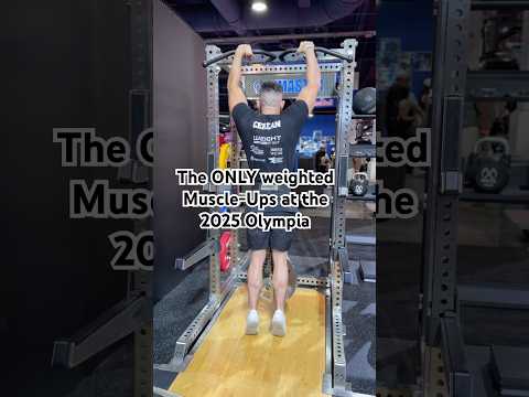 The ONLY Weighted Muscle-Ups at the 2025 Olympia