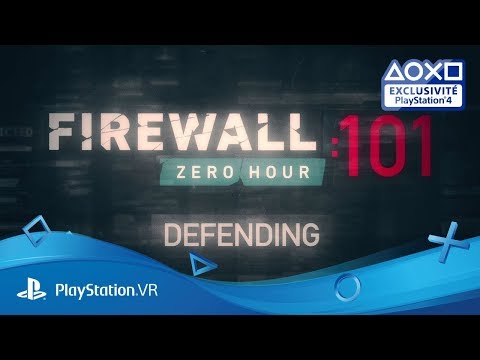 Firewall Zero Hour - Guide des développeurs : défendre | 29 août | Exclu PlayStation VR