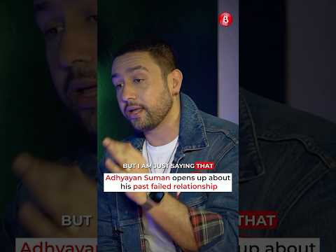 Adhyayan Suman opens up about his failed relationship. #shorts