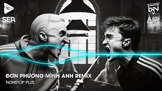 Nonstop TikTok 2025 - Đơn Phương Mình Anh Remix (Bản Hot TikTok)🎼Nhạc Remix Triệu View TikTok