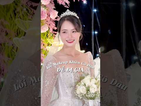 3 lỗi makeup khiến cô dâu dễ già #nynguyenmakeup #shorts