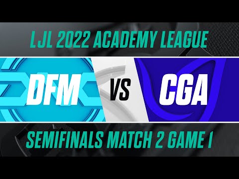 CGA.A vs DFM.A｜LJL 2022 Academy League Semifinals Match 2 Game 1