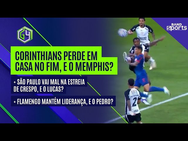 CORINTHIANS PERDE EM ITAQUERA; SÃO PAULO VAI MAL NA ESTREIA DE CRESPO E BRIGA ENTRE FLAMENGO E PEDRO