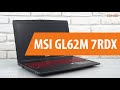 Распаковка ноутбука MSI GL62M 7RDX / Unboxing MSI GL62M 7RDX