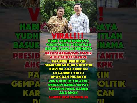 GEMPAR!!! PRESIDEN PRABOWO LANTIK AHOK JADI KETUA KPK#shorts #trendingnews #beritaterkini #ahok