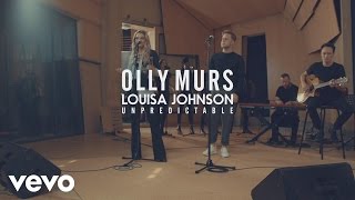 Olly Murs, Louisa Johnson - Unpredictable (Acoustic)