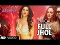 Full Jhol Full Song With Lyrics | Naseeruddin Shah, Sachiin J Joshi, Sunny Leone