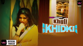 Khuli Khidki Part 1 (2022) VOOVI Hindi Web Series Trailer Video HD
