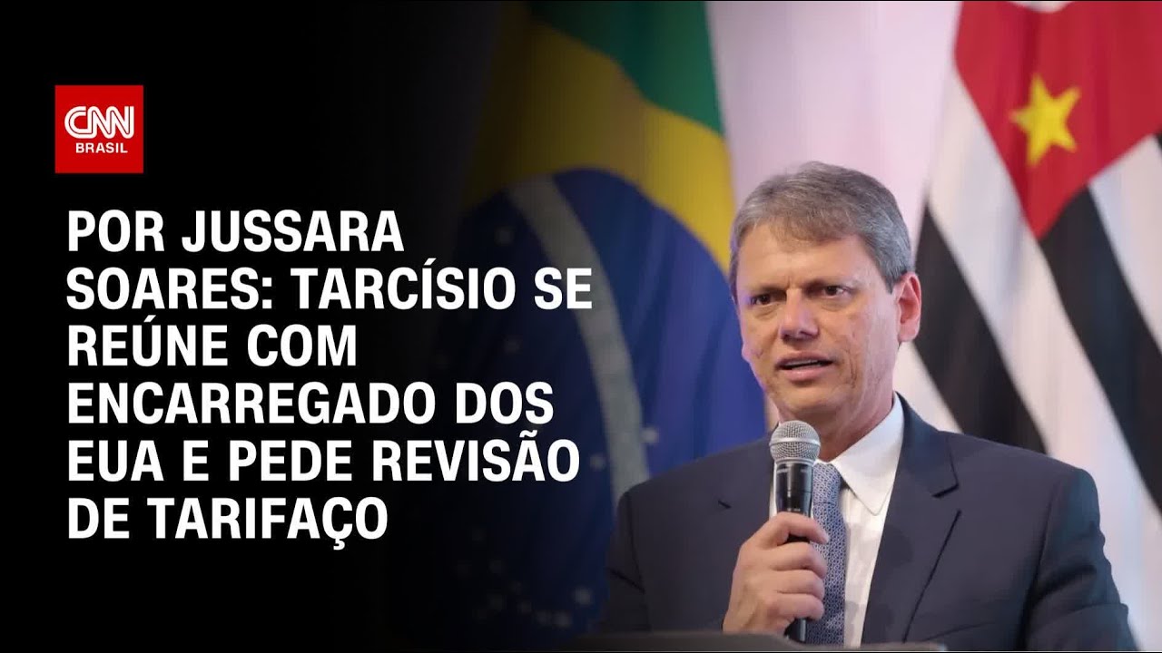 Tarcísio se reúne com encarregado dos EUA e pede revisão de tarifaço | BASTIDORES CNN