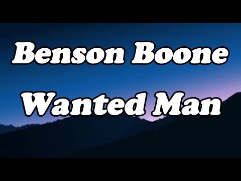 Benson Boone - Wanted Man OFFICIAL MUSIC Lyrics