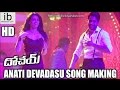 Anati Devadasu song making from Dohchay movie