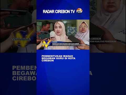 Pembentukan Wadah Begawan Guru di Kota Cirebon