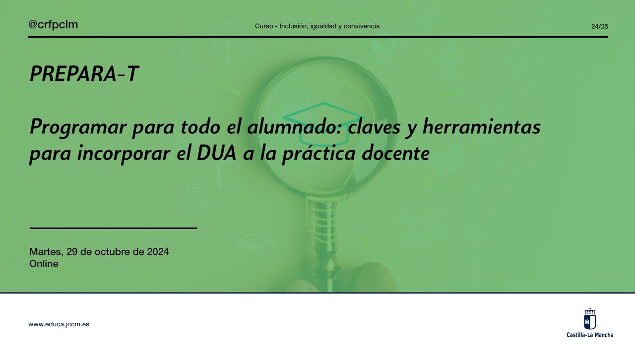#Jornadas_CRFPCLM: PREPARA-T. Programar para todo el alumnado (Sesión: 29/10/2024)