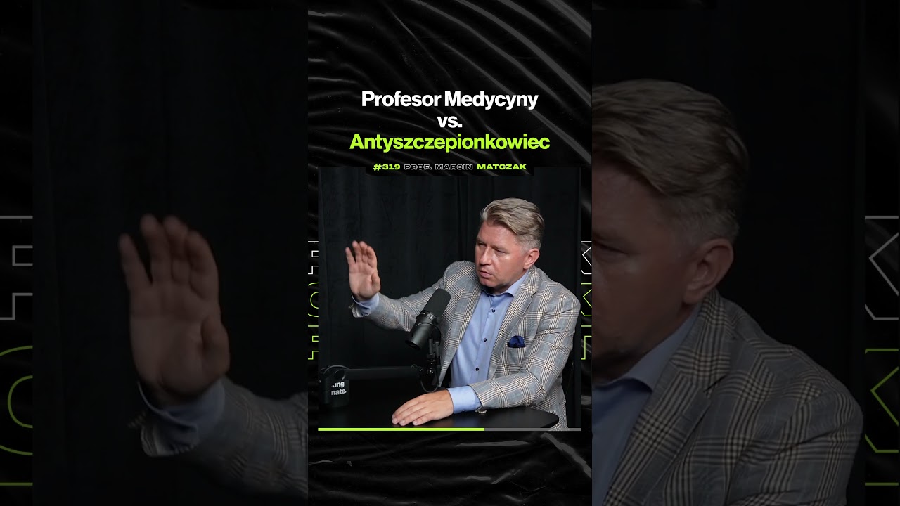 Profesor Medycyny vs. Antyszczepionkowiec – ft. prof. Marcin Matczak
