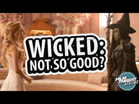 WICKED: FOR GOOD REVIEW | Film Threat