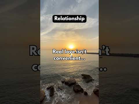 Real love isn’t convenient…
