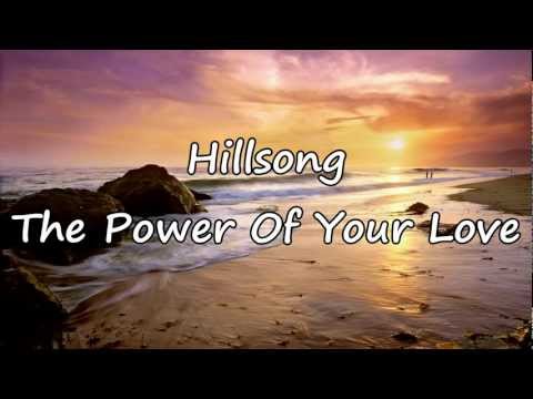 Upload mp3 to YouTube and audio cutter for Hillsong - The Power Of Your Love [with lyrics] download from Youtube