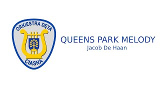 Queens Park Melody (Jacob de Hann) - Gminna Orkiestra Dęta z