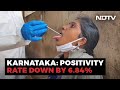Karnataka Reports A Dip In Test Positivity Rate