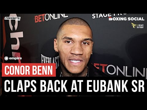 Conor benn claps back at chris eubank sr criticism! Defends family name after being cleared!