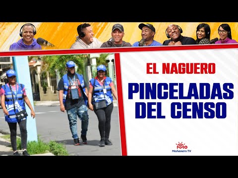 PINCELADAS DEL CENSO - El Naguero