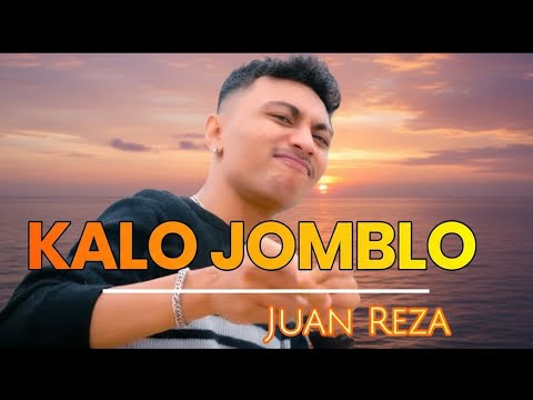 KALO JOMBLO - JUAN REZA #juanreza #lagutrending #lagujomblo