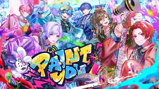 【MV】PAINT YOU / いれいす