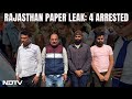Rajasthan Paper Leak | 4 Government Officials Arrested Over Rajasthan Paper Leak Scam
